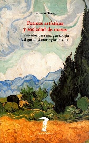 FORMAS ARTISTICAS Y SOCIEDAD DE MASAS | 9788477746218 | TOMAS, FACUNDO | Llibreria La Gralla | Librería online de Granollers