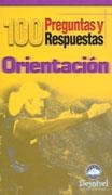 100 PREGUNTAS Y RESPUESTAS DE ORIENTACION | 9788495760487 | Llibreria La Gralla | Llibreria online de Granollers