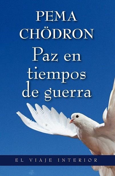 PAZ EN TIEMPOS DE GUERRA | 9788497546034 | CHÖDRÖN, PEMA | Llibreria La Gralla | Llibreria online de Granollers