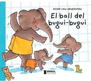 BALL DEL BUGUI BUGUI, EL | 9788495987624 | VAN GENECHTEN, GUIDO | Llibreria La Gralla | Librería online de Granollers
