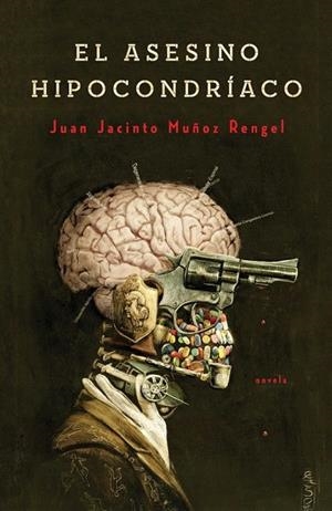ASESINO HIPOCONDRÍACO, EL | 9788401352256 | MUÑOZ RENGEL, JUAN JACINTO | Llibreria La Gralla | Librería online de Granollers