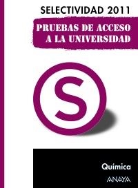 SELECTIVIDAD 2011 QUIMICA (PRUEBAS DE ACCESO A LA UNIVERSIDAD) | 9788467828412 | Llibreria La Gralla | Llibreria online de Granollers