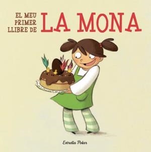 MEU PRIMER LLIBRE DE LA MONA, EL | 9788499323602 | A.A.V.V. | Llibreria La Gralla | Llibreria online de Granollers
