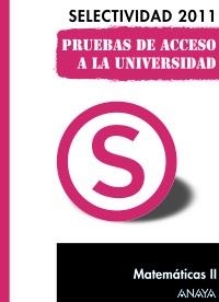 SELECTIVIDAD 2011 MATEMATICAS II (PRUEBAS DE ACCESO A LA UNIVERSIDAD) | 9788467828436 | Llibreria La Gralla | Llibreria online de Granollers