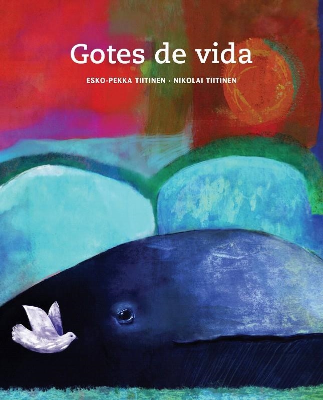GOTES DE VIDA | 9788415241522 | TIITINEN, ESKO-PEKKA | Llibreria La Gralla | Librería online de Granollers