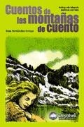 CUENTOS DE LAS MONTAÑAS DE CUENTO | 9788495760609 | FERNANDEZ ARROYO, ROSA | Llibreria La Gralla | Llibreria online de Granollers