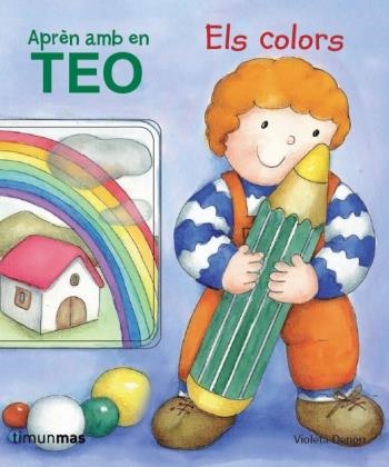 APRÈN AMB EN TEO. ELS COLORS | 9788499324296 | DENOU, VIOLETA | Llibreria La Gralla | Librería online de Granollers