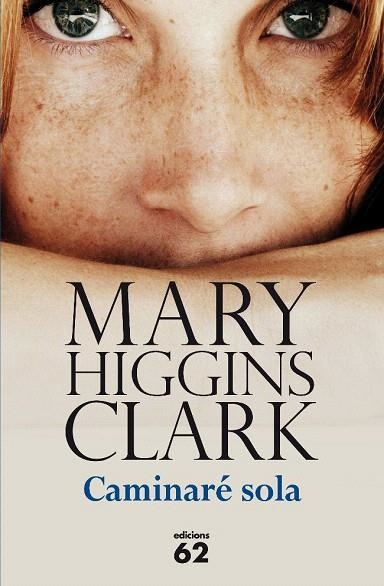 CAMINARÉ SOLA | 9788429768572 | HIGGINS CLARK, MARY | Llibreria La Gralla | Llibreria online de Granollers