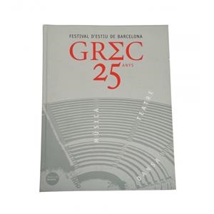 GREC 25 ANYS FESTIVAL D'ESTIU DE BARCELONA | 9788476099902 | Llibreria La Gralla | Librería online de Granollers
