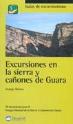 EXCURSIONES EN LA SIERRA Y CAÑONES DE GUARA | 9788495760623 | ALONSO, JUANJO | Llibreria La Gralla | Librería online de Granollers