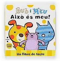 AIXO ES MEU! (BUB I MEU) | 9788466121613 | DODD, EMMA | Llibreria La Gralla | Librería online de Granollers