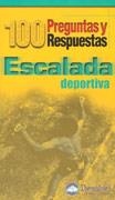 100 PREGUNTAS Y RESPUESTAS DE ESCALADA DEPORTIVA | 9788495760654 | Llibreria La Gralla | Librería online de Granollers
