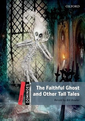 FAITHFUL GHOST (DOMINOES 3) | 9780194247832 | VARIOS AUTORES | Llibreria La Gralla | Llibreria online de Granollers