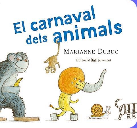 CARNAVAL DELS ANIMALS, EL | 9788426138255 | DUBUC, MARIANNE | Llibreria La Gralla | Llibreria online de Granollers