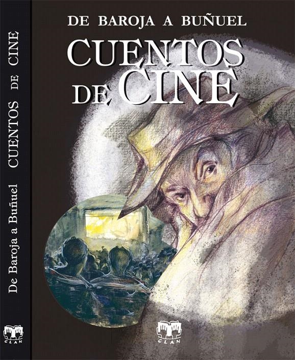 CUENTOS DE CINE. DE BAROJA A BUÑUEL | 9788496745742 | AA.VV. | Llibreria La Gralla | Librería online de Granollers