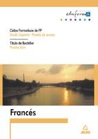 FRANCES CICLOS FORMATIVOS DE FP.GRADO SUPERIOR PRUEBA DE ACCESO / BACHILLER PRUEBA LIBRE | 9788466516464 | CENTRO DE ESTUDIOS VECTOR, S.L. | Llibreria La Gralla | Llibreria online de Granollers