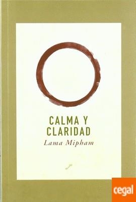 CALMA Y CLARIDAD | 9788495496188 | LAMA MIPHAM | Llibreria La Gralla | Librería online de Granollers