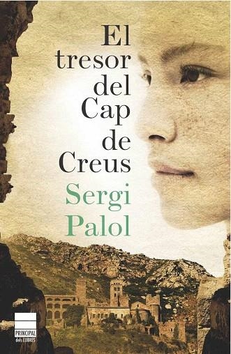 TRESOR DEL CAP DE CREUS, EL | 9788493897840 | PALO, SERGI | Llibreria La Gralla | Librería online de Granollers