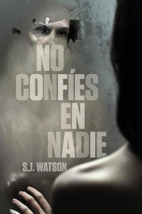 NO CONFIES EN NADIE | 9788425346545 | WATSON, S.J. | Llibreria La Gralla | Llibreria online de Granollers