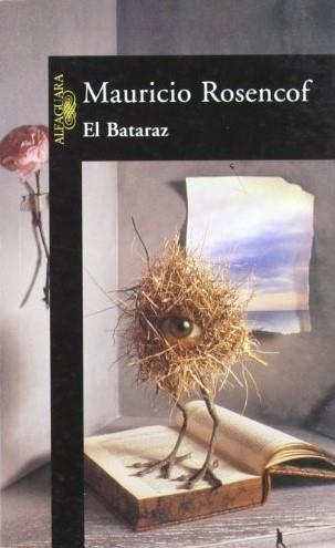 BATARAZ, EL | 9789974653498 | ROSENCOF, MAURICIO | Llibreria La Gralla | Llibreria online de Granollers