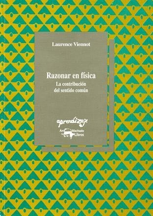 RAZONAR EN FISICA LA CONTRIBUCION DEL SENTIDO COMUN | 9788477741398 | VIENNOT, LAURENCE | Llibreria La Gralla | Llibreria online de Granollers