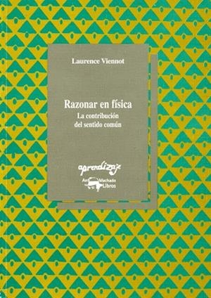 RAZONAR EN FISICA LA CONTRIBUCION DEL SENTIDO COMUN | 9788477741398 | VIENNOT, LAURENCE | Llibreria La Gralla | Librería online de Granollers