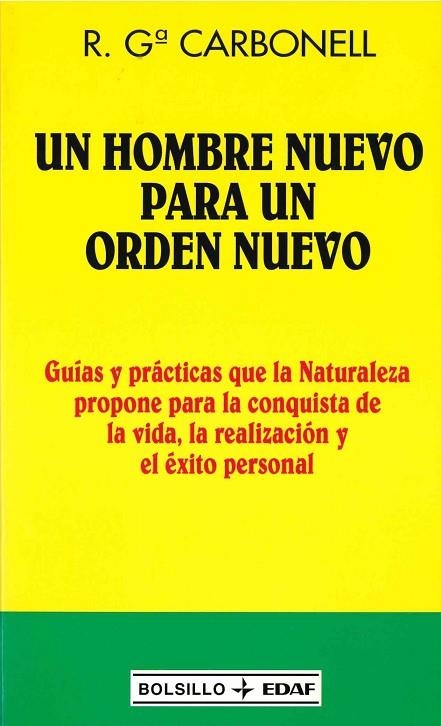 HOMBRE NUEVO PARA UN ORDEN NUEVO, UN (BOLSILLO EDAF 540) | 9788441412033 | CARBONELL, R.G. | Llibreria La Gralla | Llibreria online de Granollers