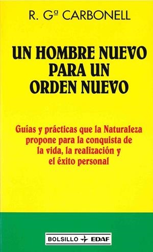 HOMBRE NUEVO PARA UN ORDEN NUEVO, UN (BOLSILLO EDAF 540) | 9788441412033 | CARBONELL, R.G. | Llibreria La Gralla | Librería online de Granollers