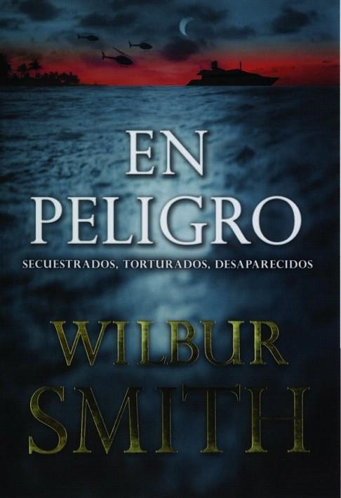 EN PELIGRO | 9788415355007 | SMITH, WILBUR | Llibreria La Gralla | Librería online de Granollers