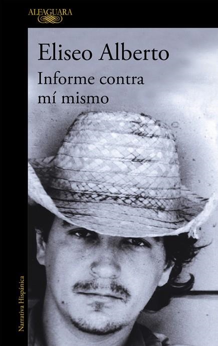 INFORME CONTRA MI MISMO | 9788420465548 | ALBERTO, ELISEO | Llibreria La Gralla | Llibreria online de Granollers