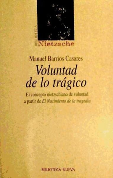 VOLUNTAD DE LO TRAGICO | 9788497420969 | NIETZSCHE | Llibreria La Gralla | Librería online de Granollers