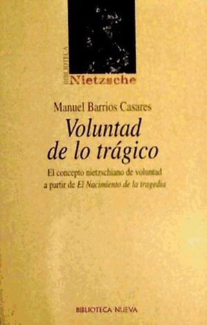 VOLUNTAD DE LO TRAGICO | 9788497420969 | NIETZSCHE | Llibreria La Gralla | Llibreria online de Granollers