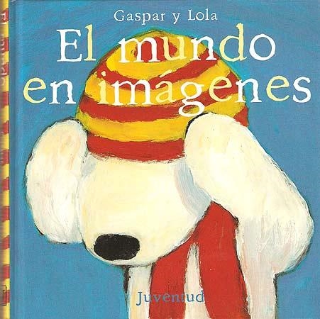 MUNDO EN IMAGENES, EL | 9788426132826 | GASPAR Y LOLA | Llibreria La Gralla | Librería online de Granollers