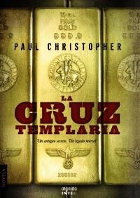CRUZ TEMPLARIA, LA | 9788498777277 | CHRISTOPHER, PAUL | Llibreria La Gralla | Librería online de Granollers