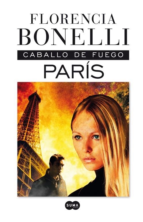TRILOGÍA CABALLO DE FUEGO 1. PARÍS | 9788483653227 | BONELLI, FLORENCIA | Llibreria La Gralla | Librería online de Granollers