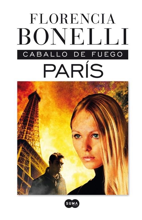 TRILOGÍA CABALLO DE FUEGO 1. PARÍS | 9788483653227 | BONELLI, FLORENCIA | Llibreria La Gralla | Llibreria online de Granollers