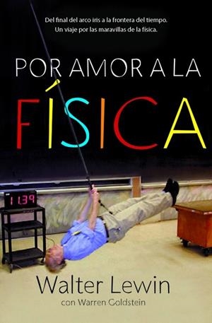 POR AMOR A LA FÍSICA | 9788499920610 | LEWIN, WALTER / GOLDSTEIN, WARREN | Llibreria La Gralla | Librería online de Granollers
