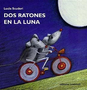 DOS RATONES EN LA LUNA | 9788426132734 | SCUDERI, LUCIA | Llibreria La Gralla | Librería online de Granollers