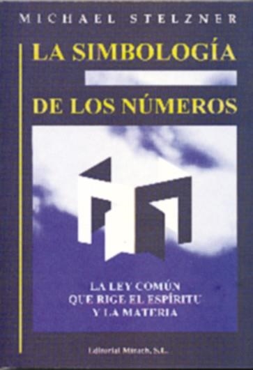 SIMBOLOGIA DE LOS NUMEROS, LA | 9788487476952 | STELZNER, MICHAEL | Llibreria La Gralla | Librería online de Granollers
