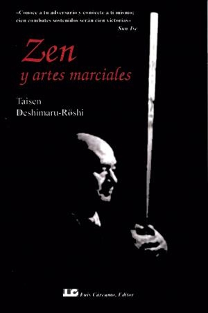 ZEN Y ARTES MARCIALES | 9788476270837 | DESIMARU, TAISEN | Llibreria La Gralla | Librería online de Granollers