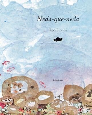 NEDA QUE NEDA | 9788484646297 | LIONNI, LEO | Llibreria La Gralla | Llibreria online de Granollers