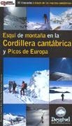 ESQUI DE MONTAÑA EN LA CORDILLERA CANTABRICA Y PICOS DE EURO | 9788495760890 | CAMPOS NIÑO, ADELINO / RODRIGUEZ CUBILLAS, ISIDORO | Llibreria La Gralla | Librería online de Granollers
