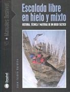 ESCALADA LIBRE EN HIELO Y MIXTO | 9788495760906 | GORDITO, JOSE ISIDRO | Llibreria La Gralla | Llibreria online de Granollers