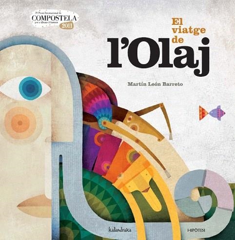 VIATGE L'OLAJ, EL | 9788415170112 | LEON BARRETO, MARTIN | Llibreria La Gralla | Llibreria online de Granollers