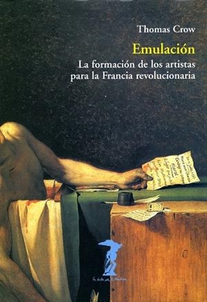 EMULACION LA FORMACION DE LOS ARTISTAS PARA LA FRANCIA REVOL | 9788477746232 | CROW, THOMAS | Llibreria La Gralla | Librería online de Granollers