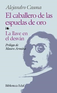 CABALLERO DE LAS ESPUELAS DE ORO / LA LLAVE EN EL DESVAN | 9788476400180 | CASONA, ALEJANDRO | Llibreria La Gralla | Librería online de Granollers