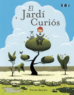 JARDI CURIOS, EL | 9788492696246 | BROWN, PETER | Llibreria La Gralla | Llibreria online de Granollers