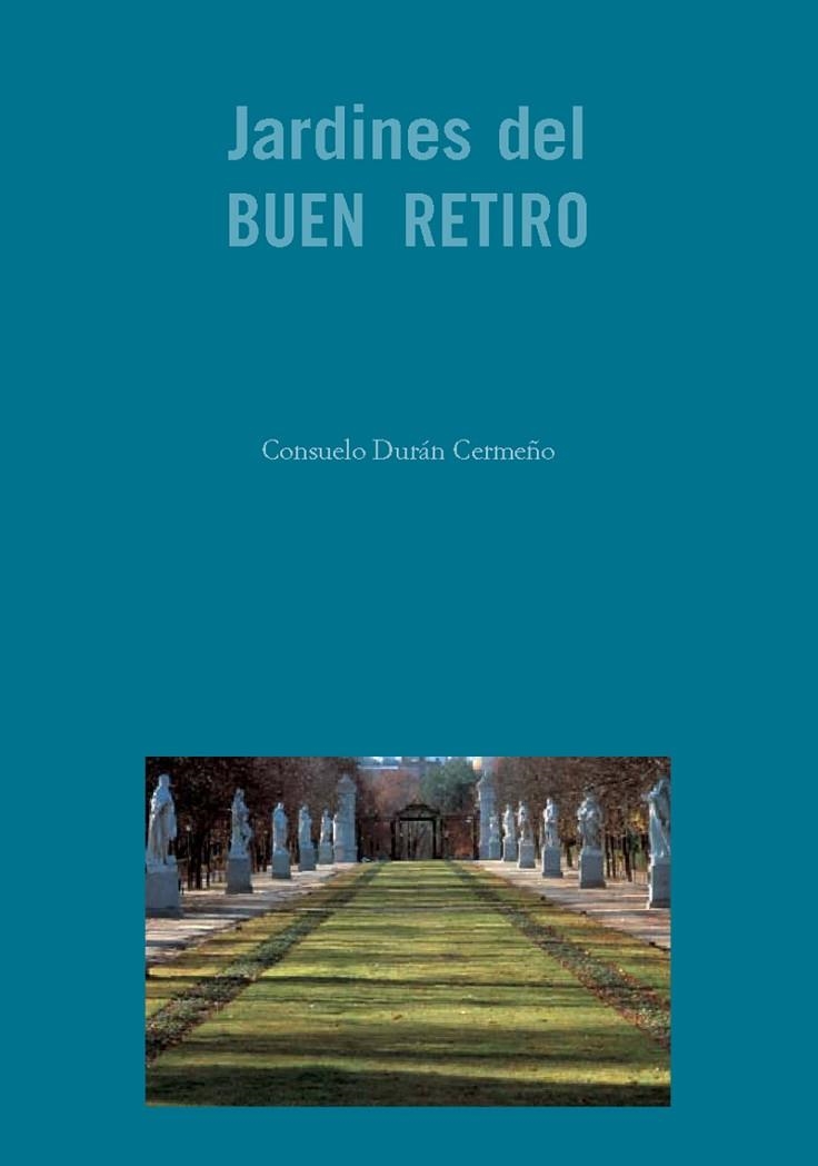 JARDINES DEL BUEN RETIRO | 9788497440110 | DURAN CERMEÑO, CONSUELO | Llibreria La Gralla | Llibreria online de Granollers