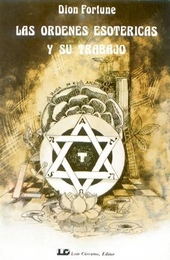 ORDENES ESOTERICAS Y SU TRABAJO, LAS | 9788485316588 | FORTUNE, DION | Llibreria La Gralla | Librería online de Granollers