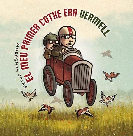 MEU PRIMER COTXE ERA VERMELL, EL | 9788426138118 | SCHOSSOW, PETER | Llibreria La Gralla | Librería online de Granollers